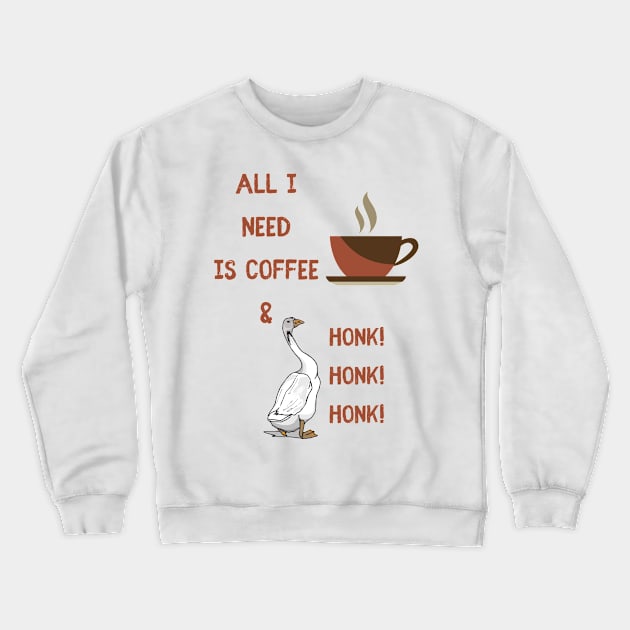 Coffee and Goose Crewneck Sweatshirt by twinkle.shop